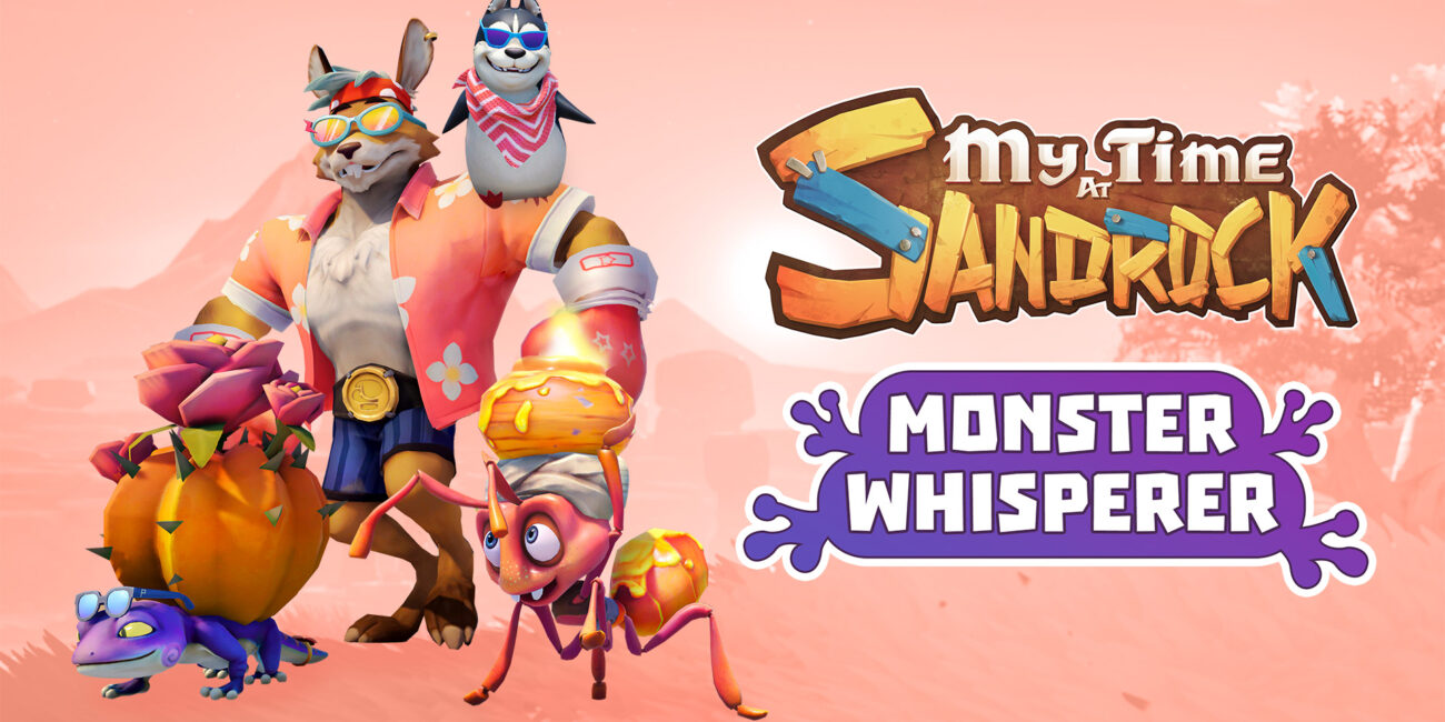 My Time at Sandrock - Monster Whisperer DLC