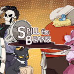 Spill the Beans